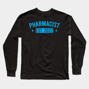 Pharmacist Est. 2022 Long Sleeve T-Shirt